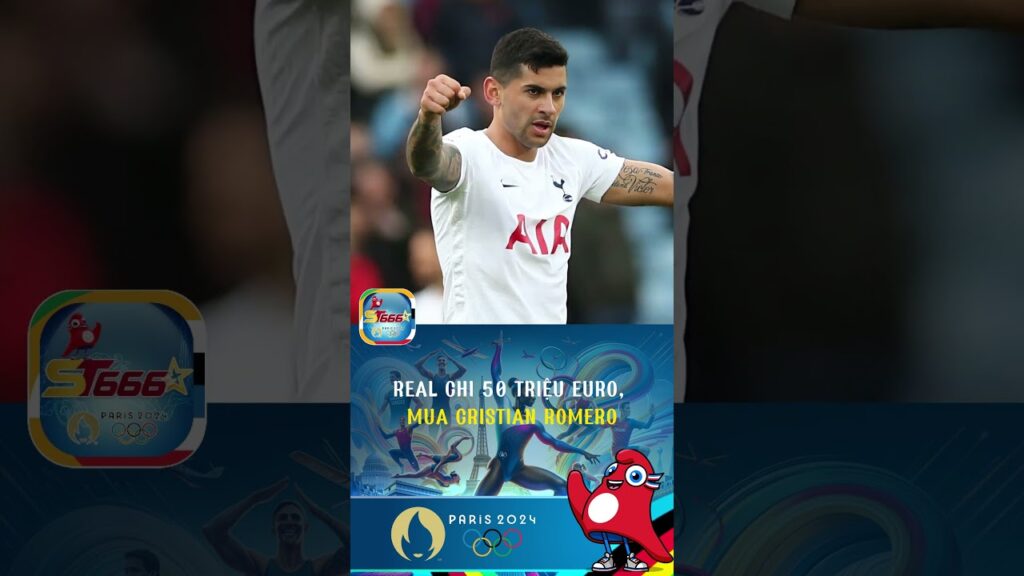 ST666| REAL CHI 50 TRIỆU EURO MUA CRISTIAN ROMERO