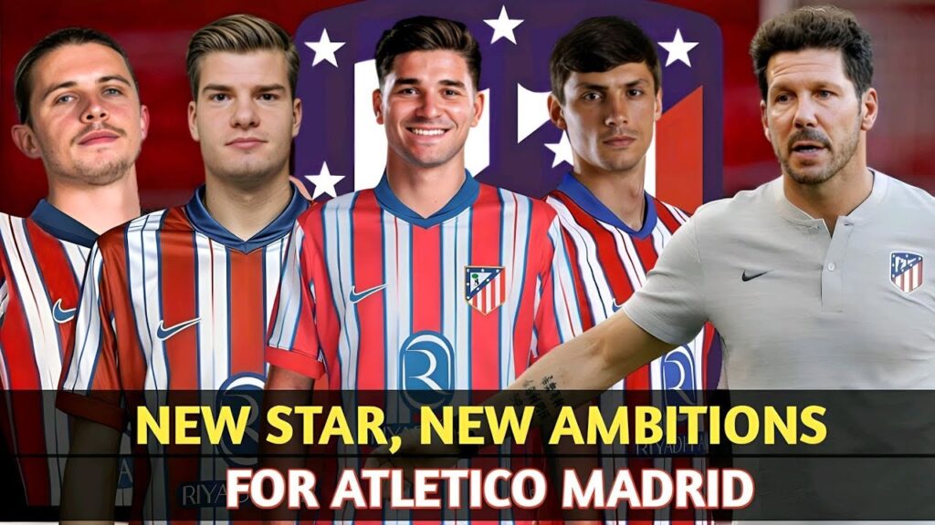 Crazy Transformation! Atletico Madrid's New Formation After Buying 2024 Stars