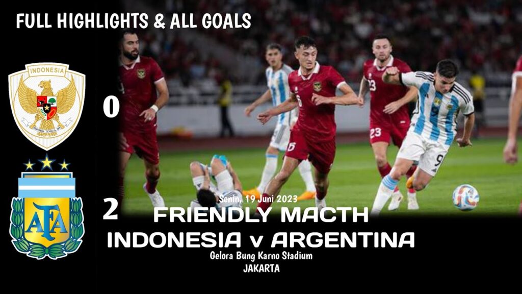 INDONESIA Vs ARGENTINA 2023 • HIGHLIGHTS & ALL GOALS  FRIENLDY MACTH #TimnasIndonesia #sepakbola