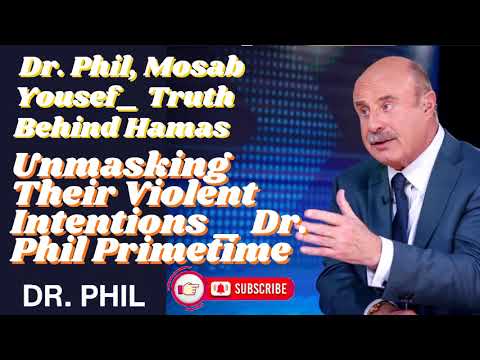 6  Dr Phil, Mosab Yousef  Truth Behind Hamas; Unmasking Their Violent Intentions   Dr  Phil Primetim