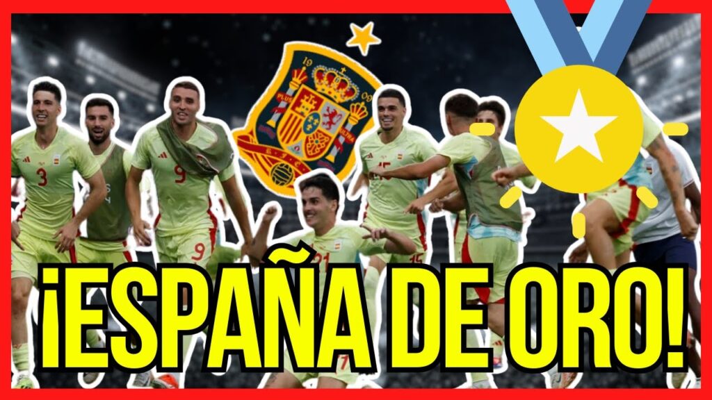 🔴 LA SELECCIÓN DE ESPAÑA GANÓ EL ORO EN  FÚTBOL. SEGUNDO, FRANCIA
