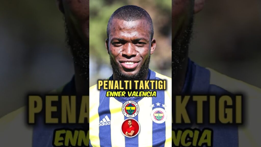 ESKİ FENERBAHÇE’Lİ ENNER VALENCİA’NIN PENALTI TAKTİĞİ 😂 #fenerbahçe #valencia #futbol