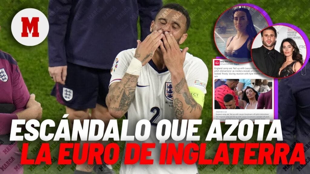 El escándalo de Kyle Walker tensa al entorno de Inglaterra I MARCA