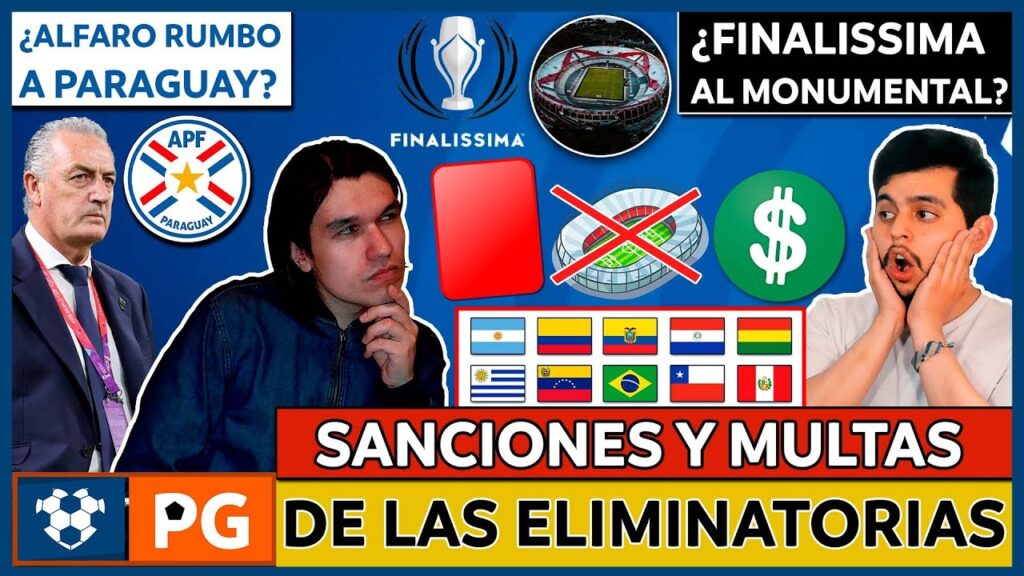 🔴SANCIONADOS FECHAS 7 y 8: ELIMINATORIAS 2026🔥ARGENTINA/ESPAÑA ¿EN RIVER?🔥ALFARO a PARAGUAY 🔥AB 4X25