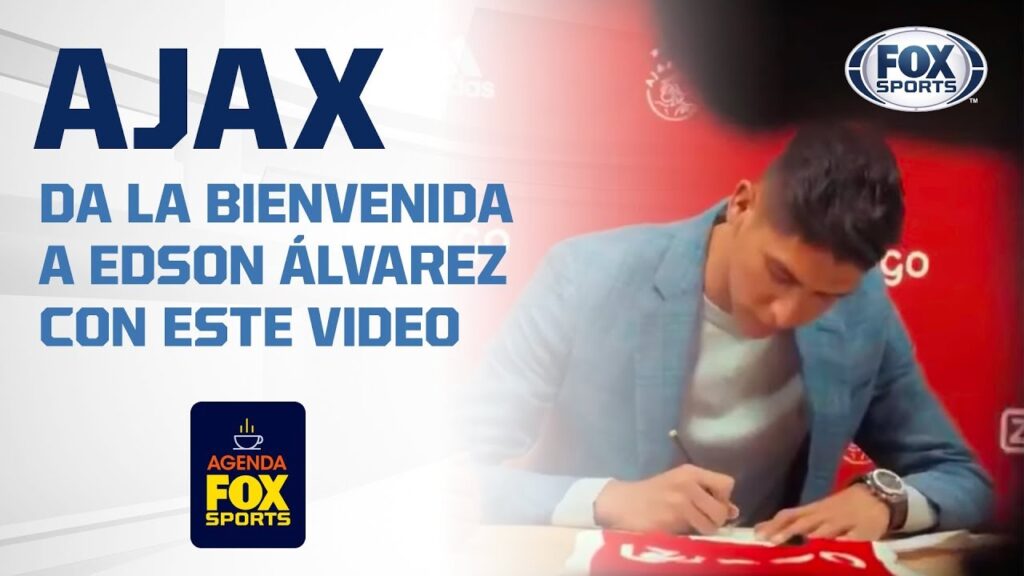 El emotivo video de bienvenida de Ajax a Edson Álvarez