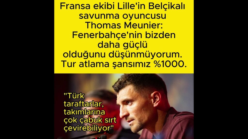 Thomas Meunier: Fenerbahçe'ye karşı turu geçme şansımız 1000%