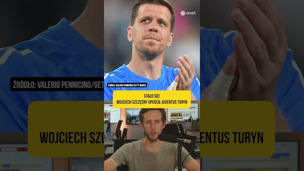 To już oficjalne! Wojciech Szczęsny rozstał się z Juventusem Turyn!