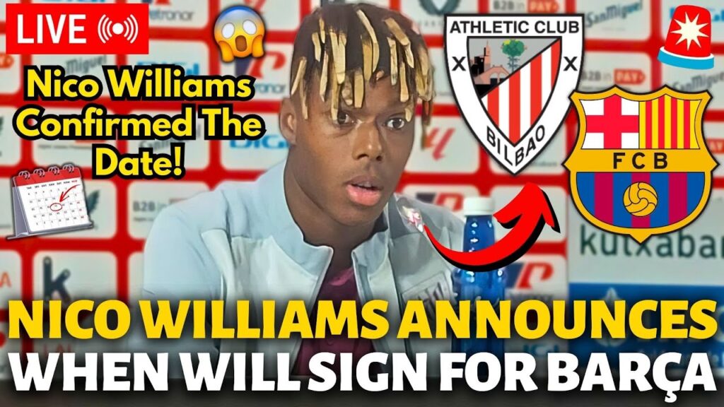 🚨OFFICIAL✅ NICO WILLIAMS ANNOUNCES WHEN WILL SIGN FOR BARCELONA! SURPRISED EVERYONE! BARCELONA NEWS!