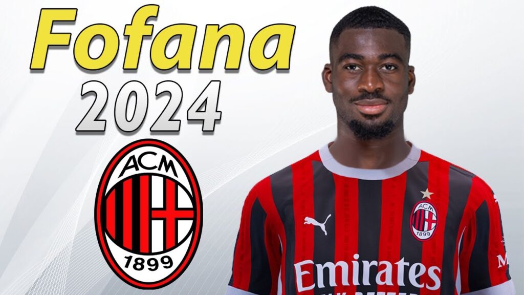 YOUSSOUF FOFANA 2024 ● Welcome to AC Milan ⚫🔴🇫🇷