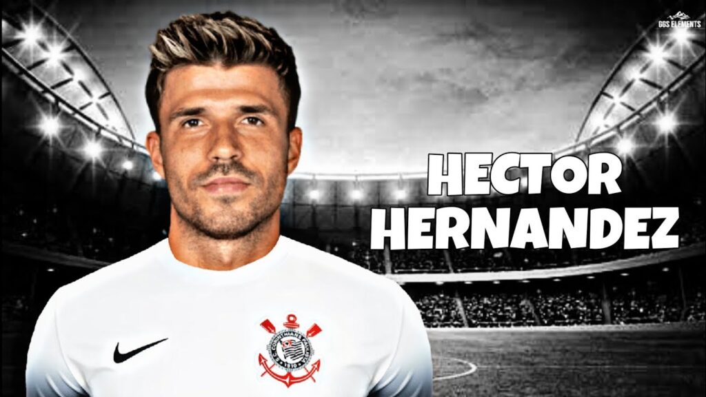 héctor hernández 2024 - Bem vindo ao Corinthians? - gols | HD