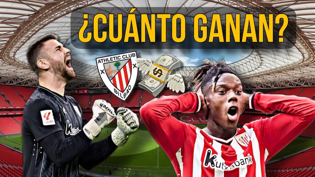 ¿Cuánto Ganan los Jugadores del Athletic Club? - Salarios 24/25