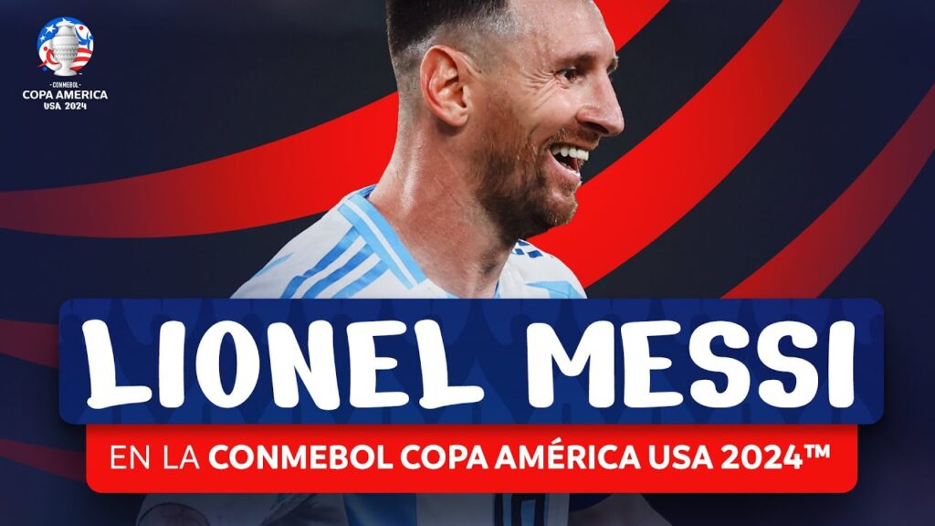 LIONEL MESSI EN LA CONMEBOL COPA AMÉRICA USA 2024™