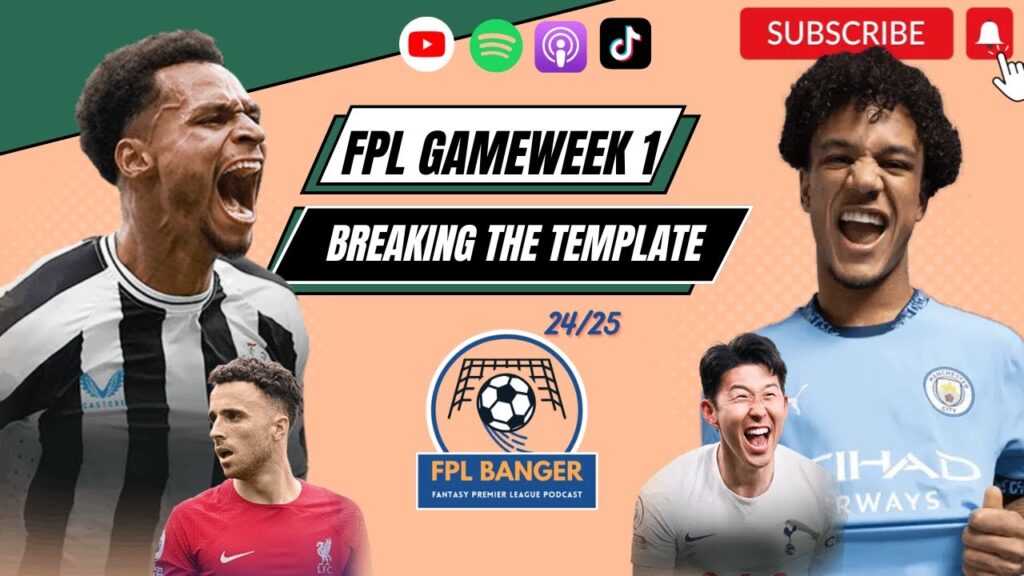 FPL GW1: BREAKING THE TEMPLATE - FPL Tips 2024/25