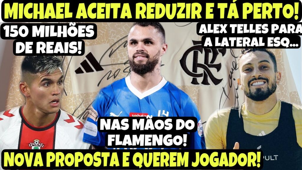 FLA AUMENTA PROPOSTA POR ALCARAZ! LATERAL ACEITA… ALEX TELLES VINDO? MICHAEL REDUZ VALOR E TÁ PERTO!