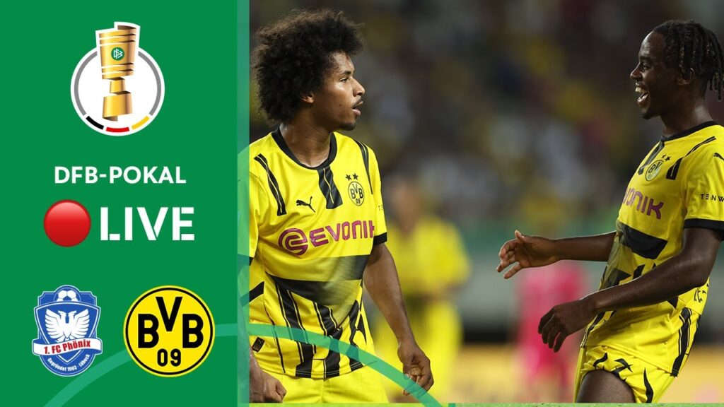 1. FC Phönix Lübeck vs. Borussia Dortmund | LIVE | DFB-Pokal 2024/25 - Round 1