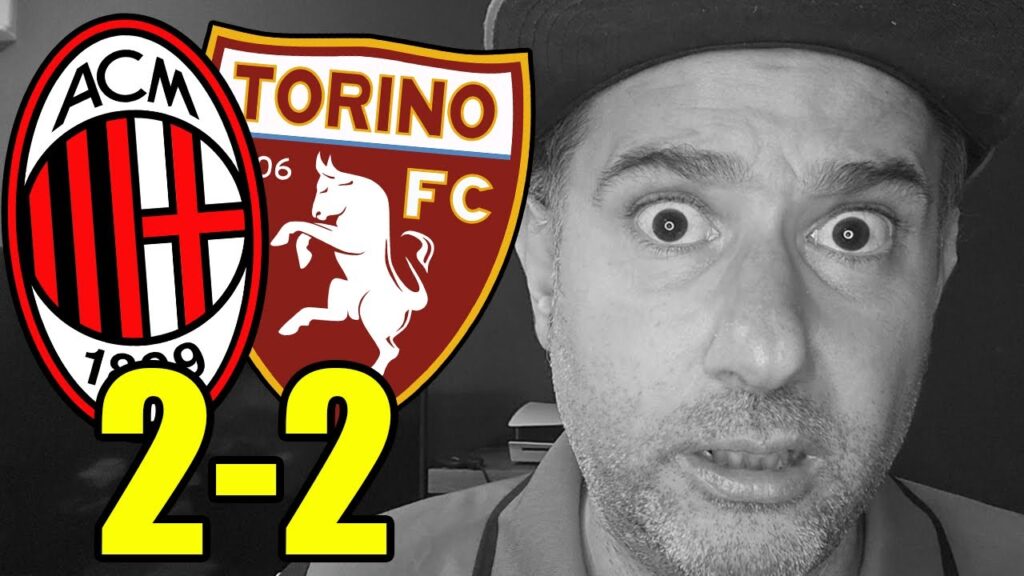 OKAFOR CI SALVA LA FACCIA.. MA NON CI SIAMO!! FONSECA DISASTROSO!! || MILAN-TORINO 2-2