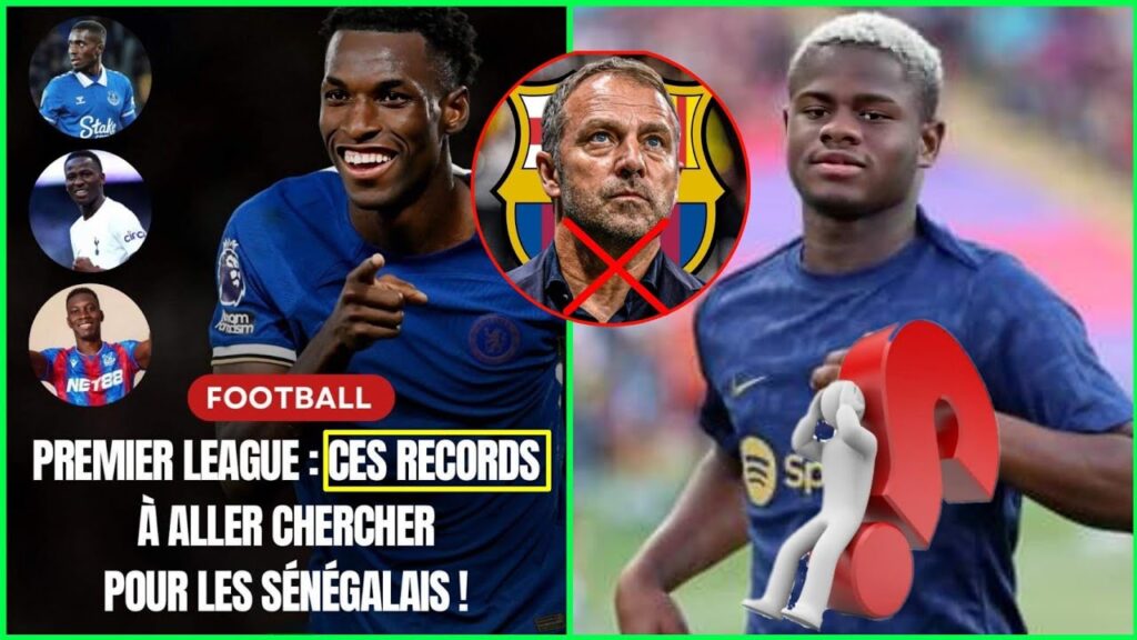 Nicolas Jackson veut battre le record de Mané en Premier League, Mikayil Faye zappé par Flick info