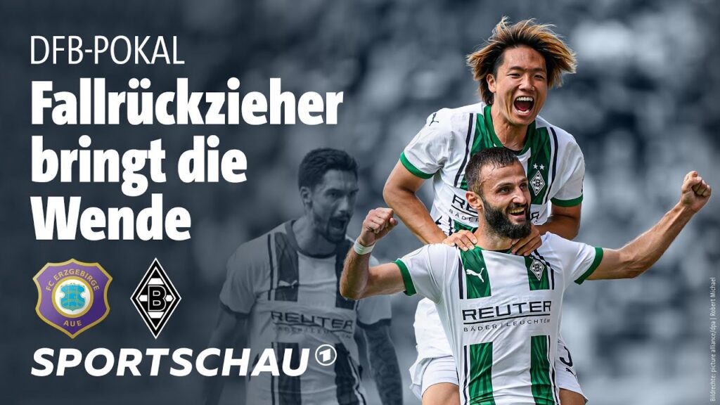 Erzgebirge Aue – Borussia Mönchengladbach Highlights DFB-Pokal | Sportschau Fußball
