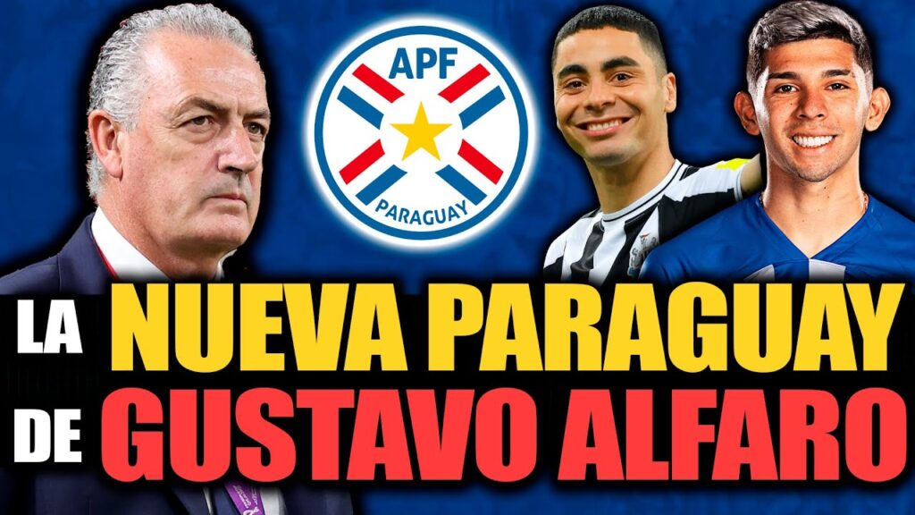Así SERÁ la PARAGUAY de GUSTAVO ALFARO | El 11 Titular, Forma de Juego y Nivel Futbolístico Así SERÁ la PARAGUAY de GUSTAVO ALFARO | El 11 Titular, Forma de Juego y Nivel Futbolístico