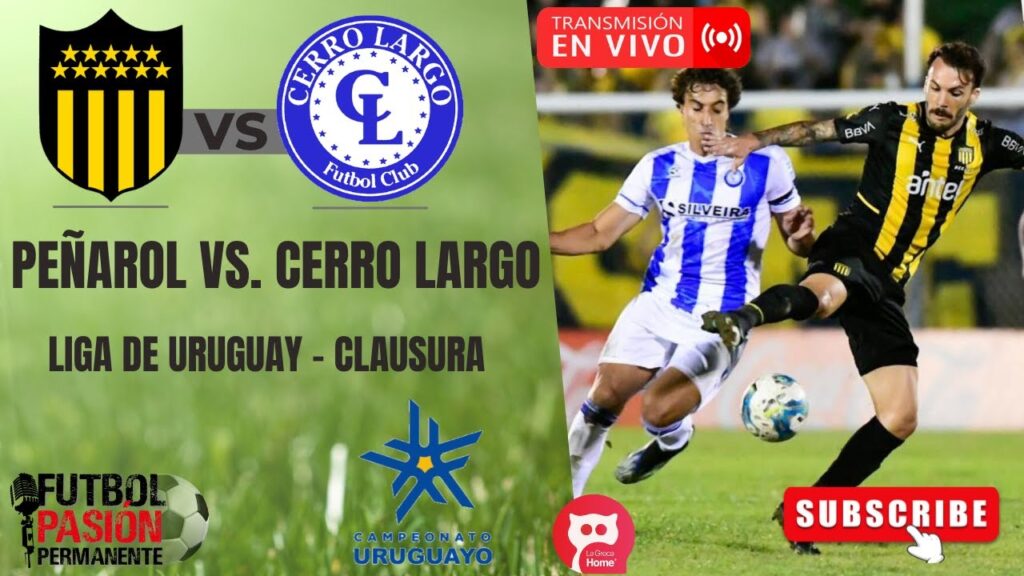 PEÑAROL vs. CERRO LAGO EN VIVO🏆URUGUAY: CLAUSURA - FECHA 1