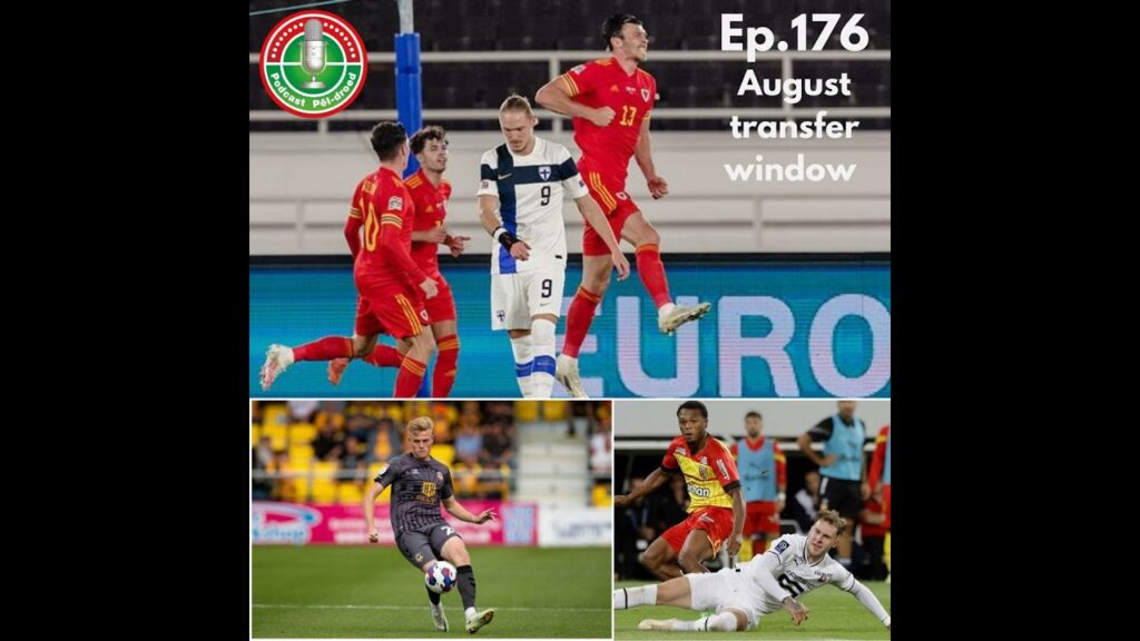 Ep.176 – August transfer window Ep.176 - August transfer window
