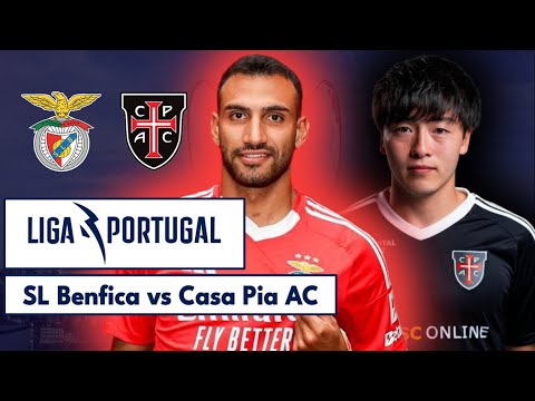 SL Benfica 3-0 Casa Pia | Liga Portugal | LIVE