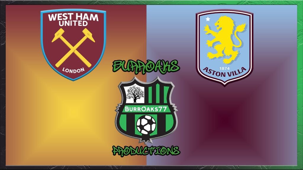 West Ham v Aston Villa // 8-17-24