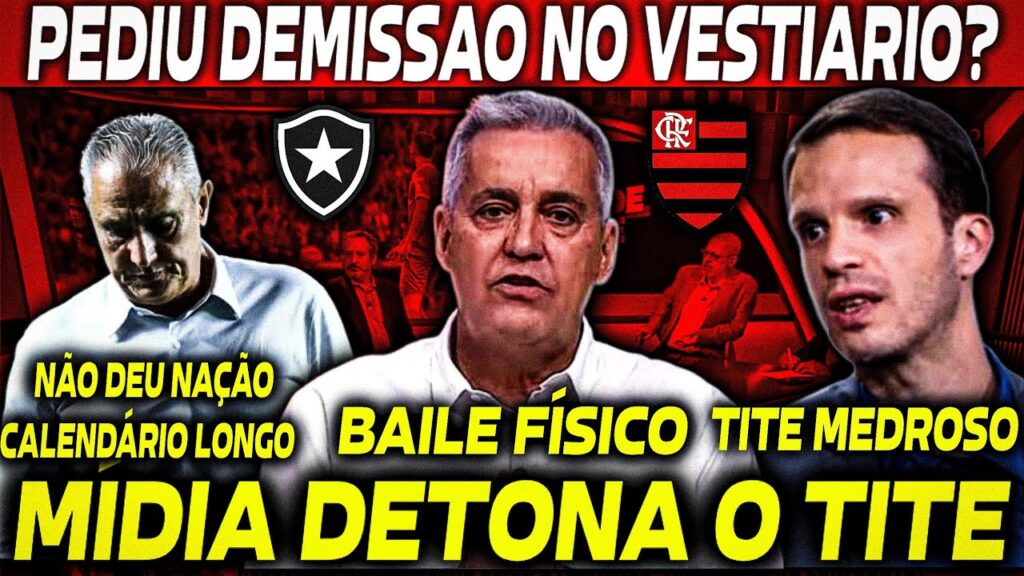 💥 BOMBA NA IMPRENSA? TITE PEDIU DEMISSÃO NO VESTIÁRIO APÓS HUMILHAÇÃO DO FLAMENGO? | BOT 4X1 FLA