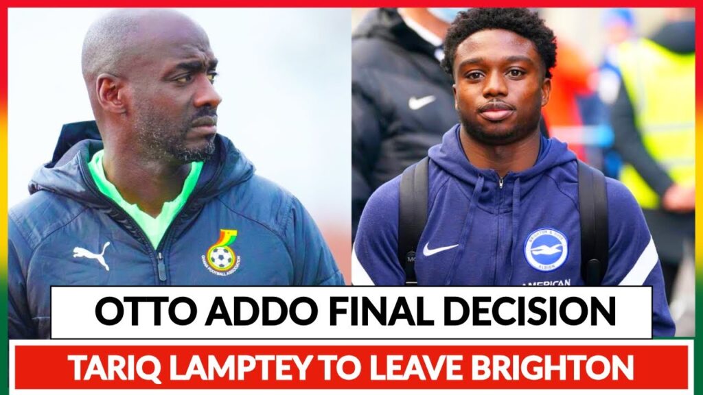 BREAKING: OTTO ADDO FINAL DECISION ON BLACK STARS GHANA VS MEXICO FRIENDLY, SAMED & LAMPTEY TO LEAVE