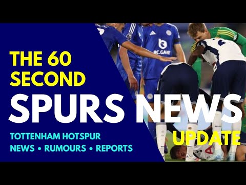 THE 60 SECOND SPURS NEWS UPDATE Rodrigo Bentancur Latest, U21s Penalty Shootout Win, Skipp, Reguilón