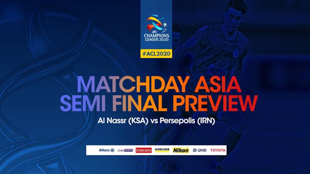 Matchday Asia Semifinal Preview Al Nassr (KSA) vs Persepolis FC (IRN)  - Arabic