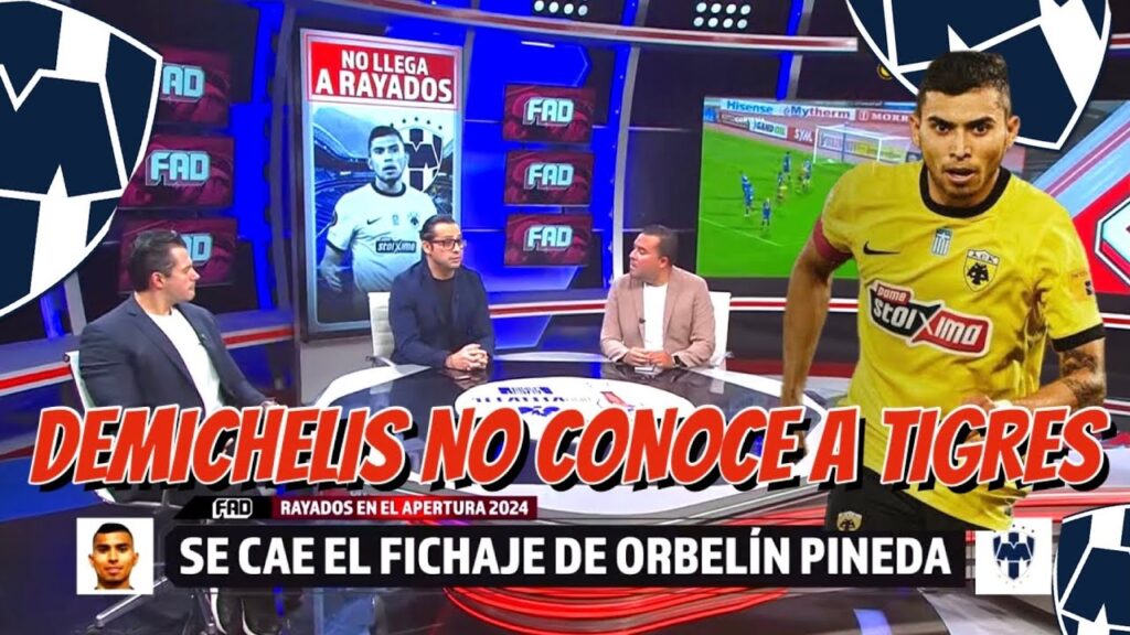 🚨✅ ULTIMA HORA!! SE CAYÓ EL FICHAJE DE ORBELIN PINEDA Y DEMICHELIS NIEGA A TIGRES 😱🔥