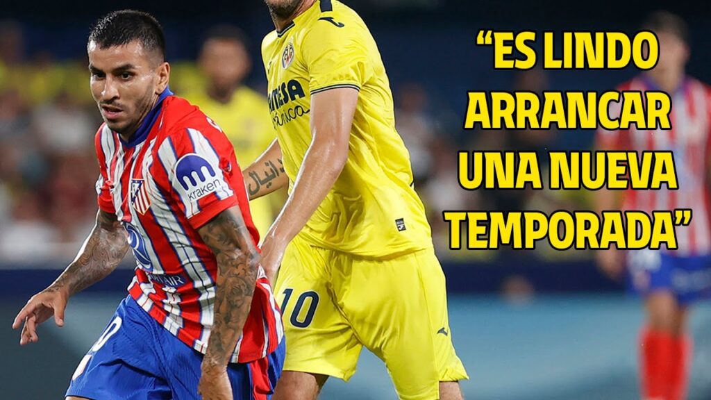 🎙 ENTREVISTA | Ángel Correa analiza las claves del Villarreal 2-2 Atlético de Madrid