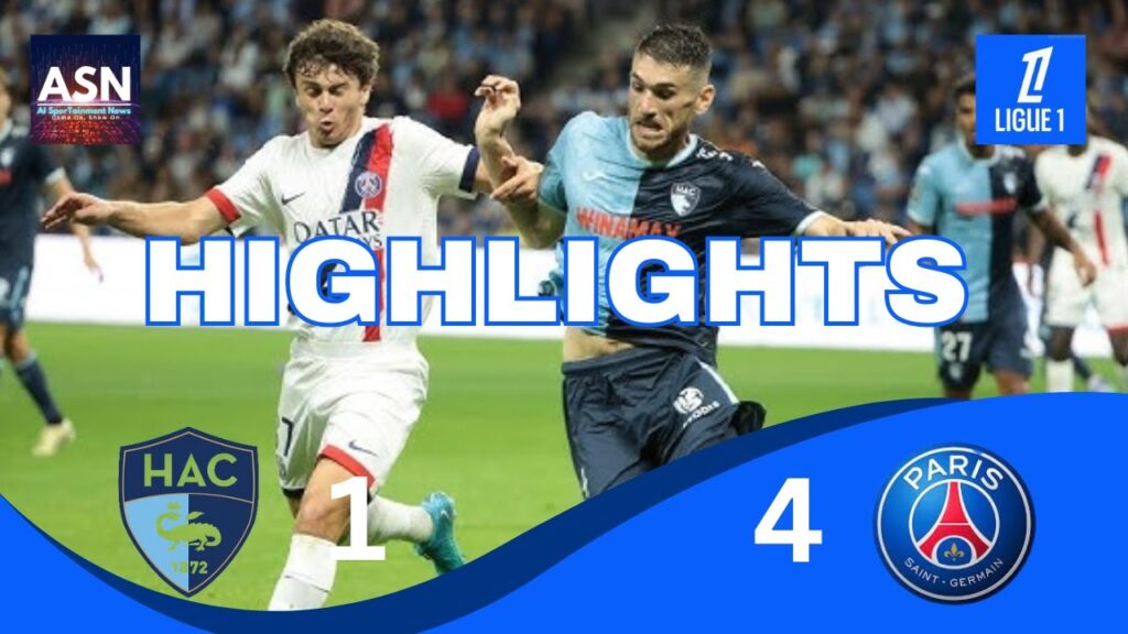 LIGUE 1 HIGHLIGHT| Le Havre 1-4 PSG Overpowers Le Havre in Dominant Ligue 1 Display
