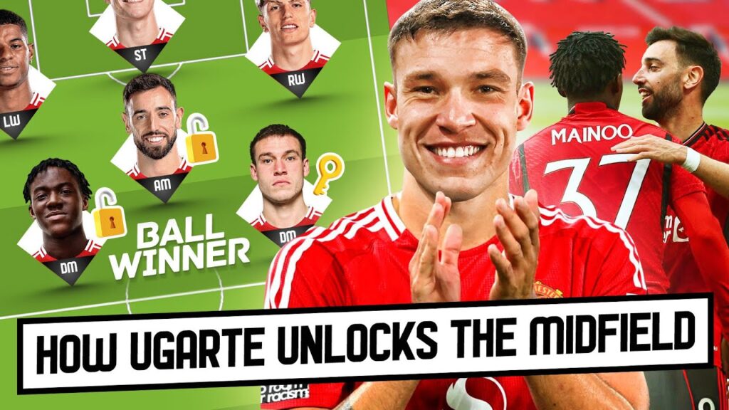 How Manuel Ugarte Unlocks The Manchester United Midfield