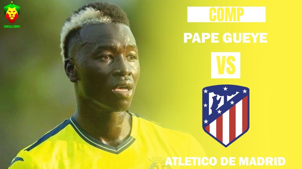 Pape Gueye vs Atletico Madrid | Villarreal DEBUTS