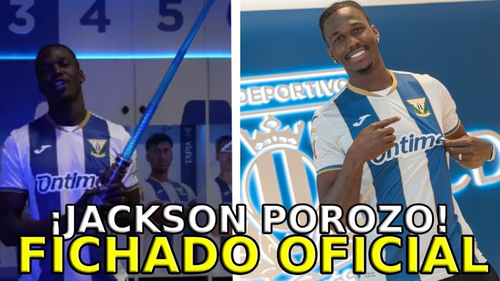 ¡¡JACKSON POROZO NUEVO FUTBOLISTA DEL LEGANÉS DE ESPAÑA!! - TODOS LOS DETALLES DE SU FICHAJE