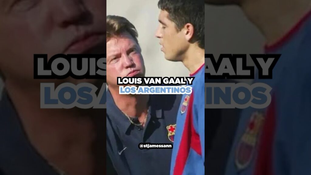 ¿Por qué van Gaal odia a los argentinos?