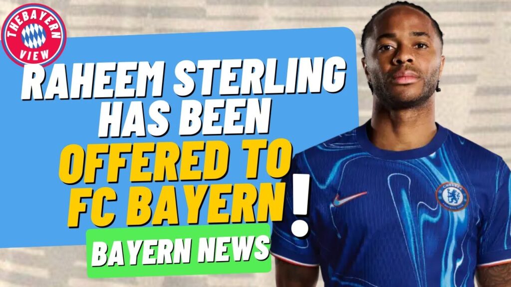 Raheem Sterling has been offered to FC Bayern!! - Bayern Munich News