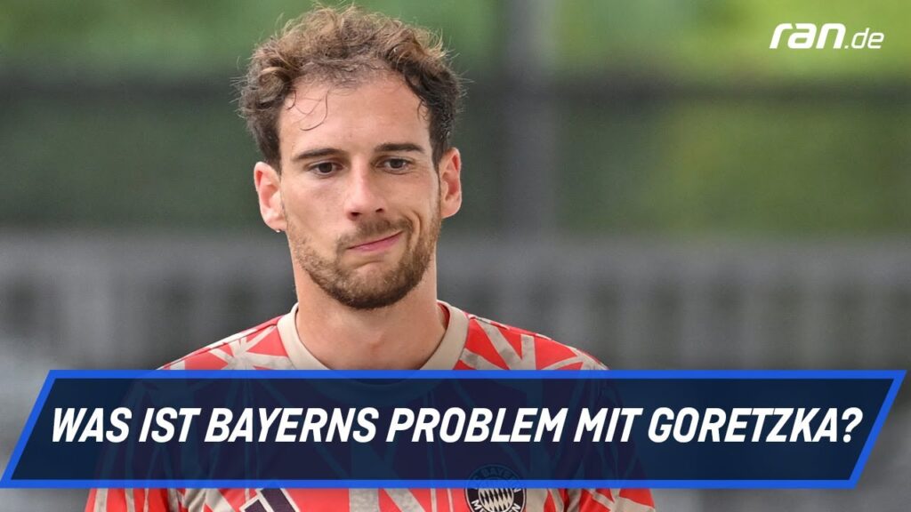 "Absolut nicht nachvollziehbar!" - Warum wirft Bayern Leon Goretzka raus? | ran Bundesliga
