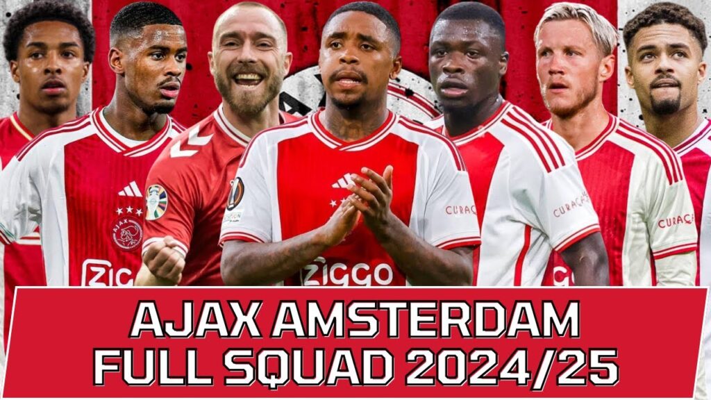 AJAX AMSTERDAM FULL SQUAD SEASON 2024/25 | Ajax Squad Update with Transfer Rumors