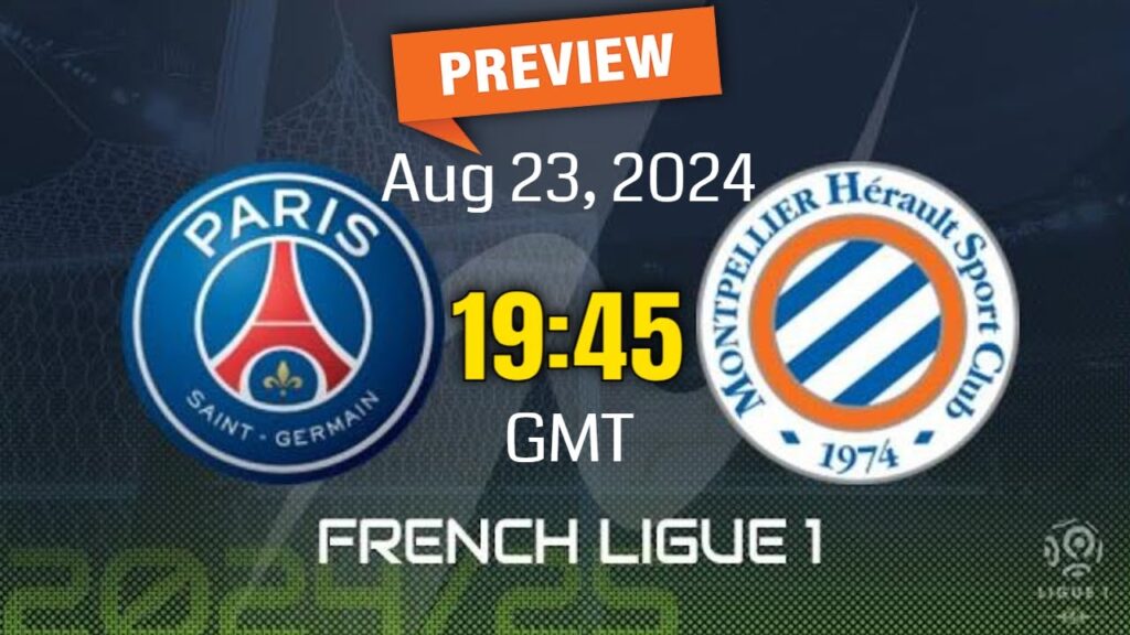 Ligue 1 | PSG vs Montpellier HSC - prediction, team news, lineups | Preview