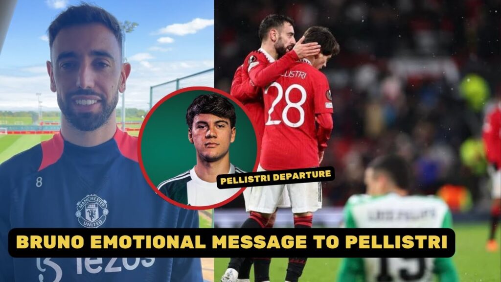 Bruno Fernandes Emotional Message To Facundo Pellistri Departure