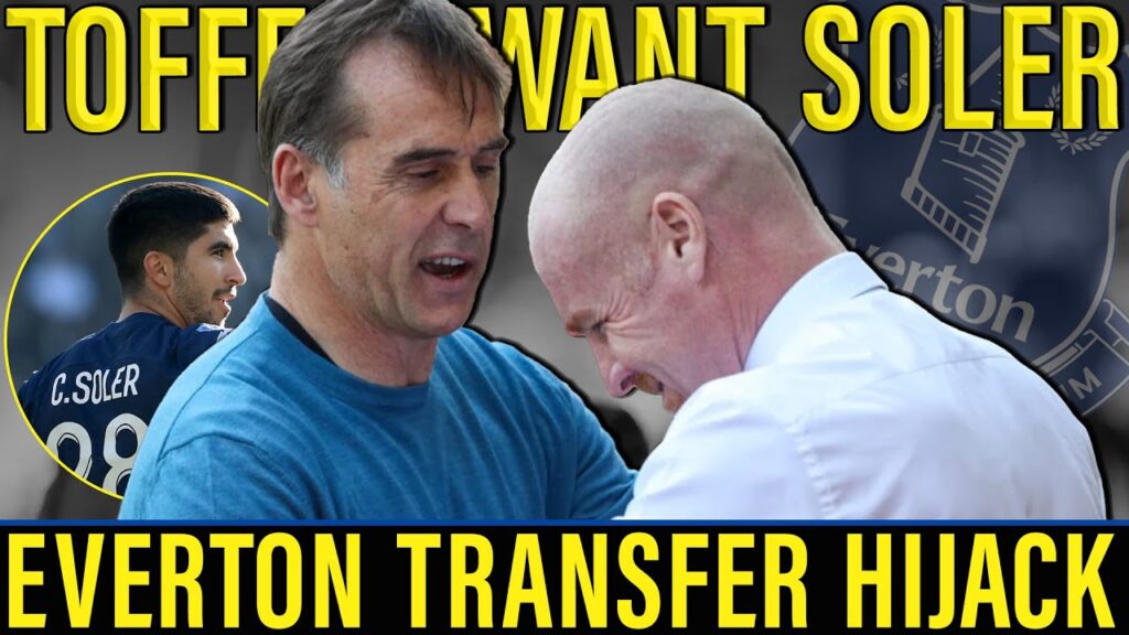 Everton Attempt to Hijack West Ham's Deal for Carlos Soler | Transfer Drama Unfolds!