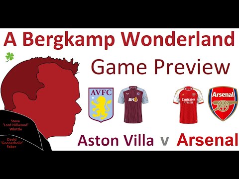 Aston Villa v Arsenal (Premier League) | Game Preview