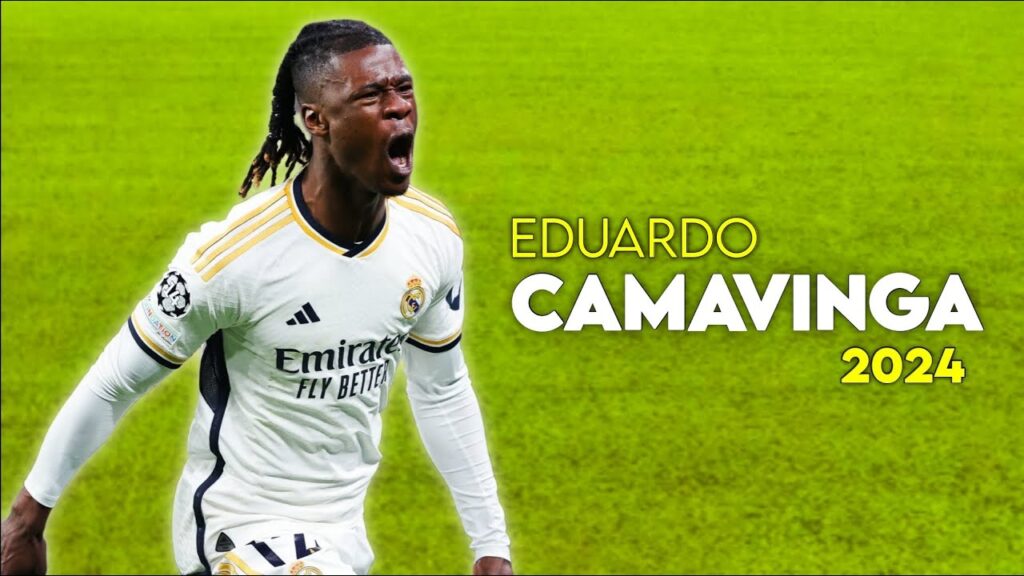 Eduardo Camavinga 2024 Full show