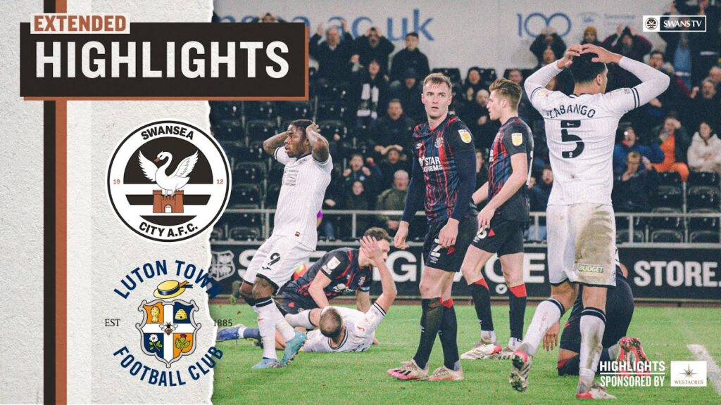 Swansea City v Luton Town | Extended Highlights