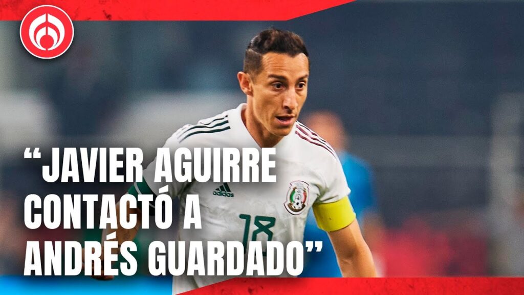 ¿Andrés Guardado de vuelta a el Tri?