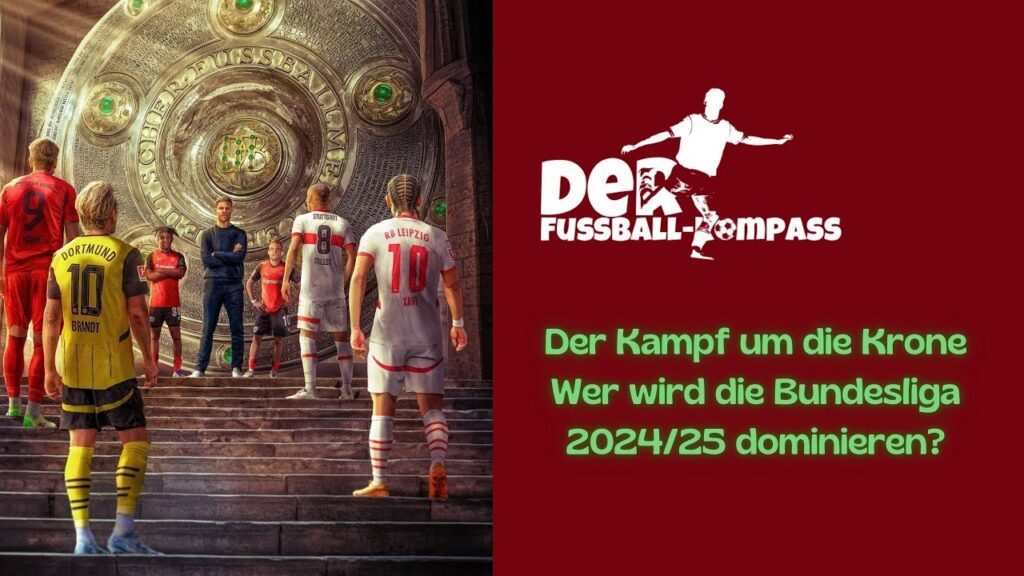 Der Kampf um die Krone: Wer wird die Bundesliga 2024/25 dominieren? Der Kampf um die Krone: Wer wird die Bundesliga 2024/25 dominieren?