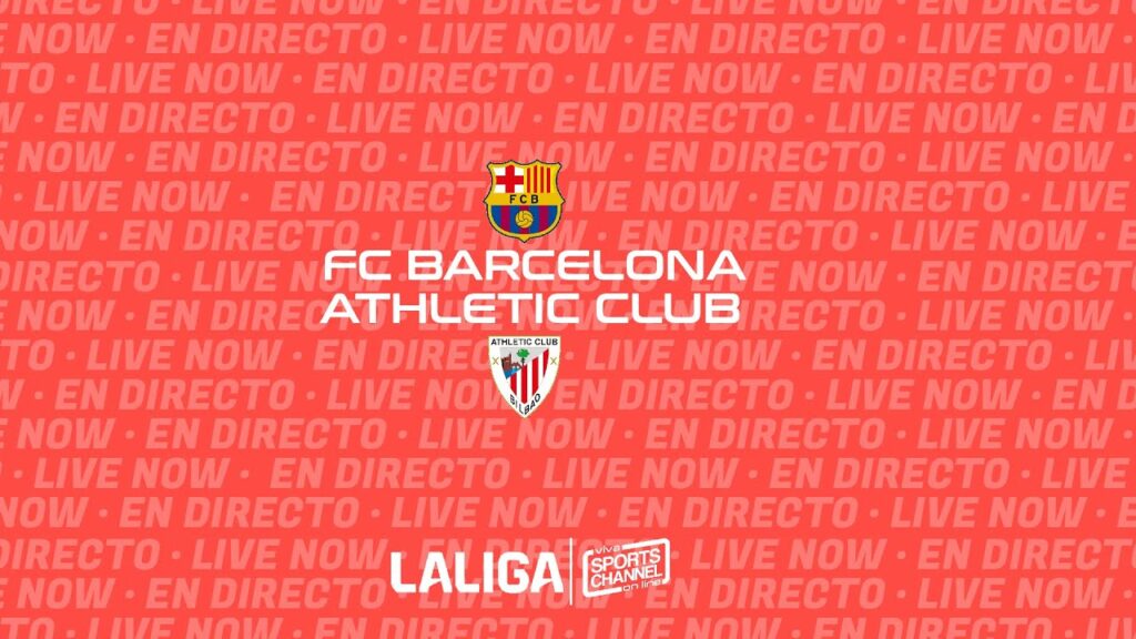 EN DIRECTO: FC BARCELONA - ATHLETIC CLUB